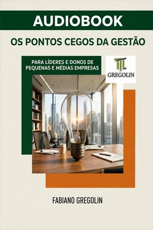 Capa do livro Os Pontos Cegos da Gestão